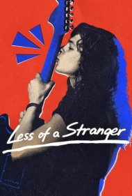 Less of a Stranger 2026