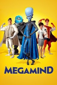 Megamind ( 2010 )
