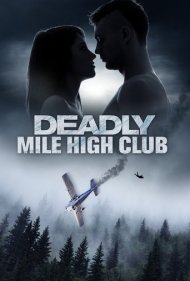 Deadly Mile High Club ( 2020 )