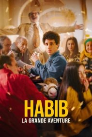 حبیب، ماجراجویی بزرگ