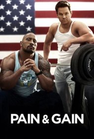 Pain & Gain ( 2013 )