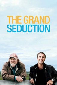 The Grand Seduction ( 2013 )