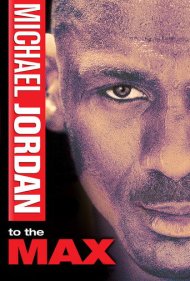 Michael Jordan to the Max ( 2000 )