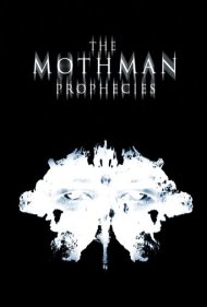The Mothman Prophecies ( 2002 )