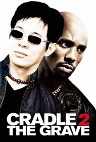 Cradle 2 the Grave ( 2003 )
